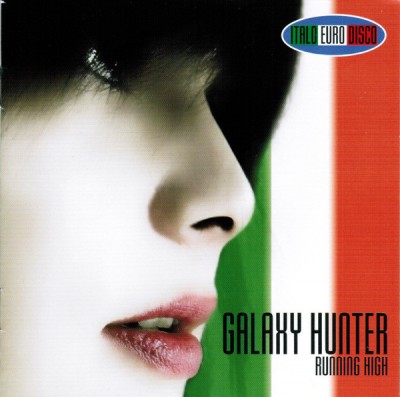 Galaxy Hunter - Running High (2010).jpg