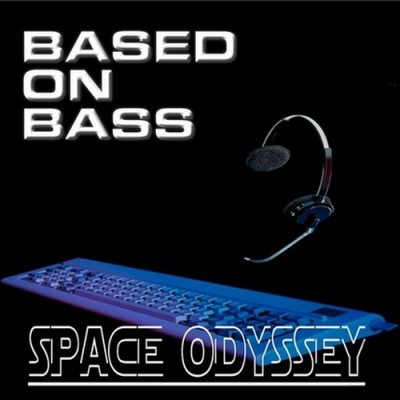 Based On Bass - Space Odyssey (2007).jpg