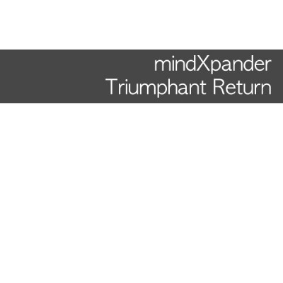 mindXpander - Triumphant Return (2012).jpg