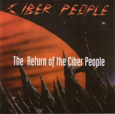 Ciber People - The Return Of Ciber People (1993).jpg