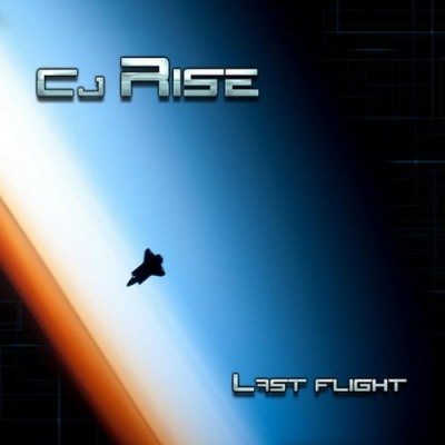 CJ Rise - Last Flight (2013).jpg