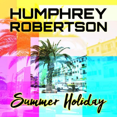 Humphrey Robertson – Summer Holiday (2023).jpg