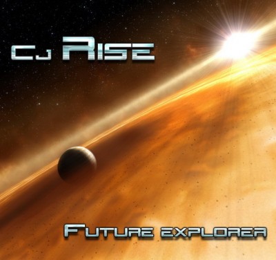 CJ Rise - Future Explorer (2013).jpg