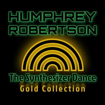 Humphrey Robertson - Synthesizer Dance Gold Collection (5).jpg