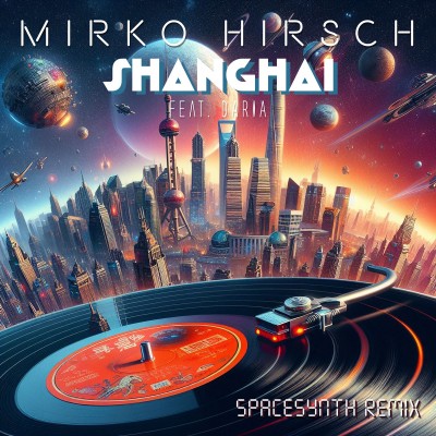 Mirko Hirsch & Daria - Shanghai (Spacesynth Remix).jpg