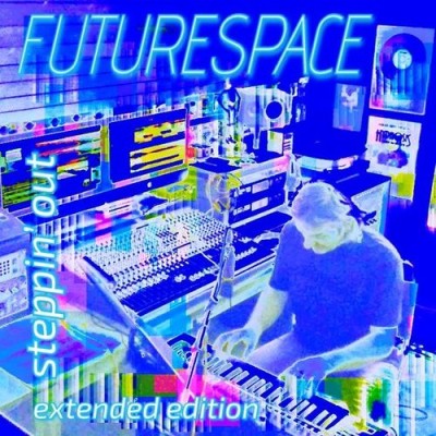 Futurespace - Steppin Out (Extended Edition) [2020].jpg