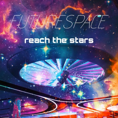 Futurespace - Reach The Stars (2020).jpg