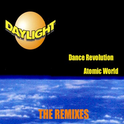 Daylight - Dance Revolution, Atomic World (Remixes).jpg