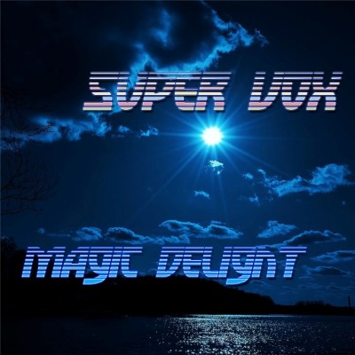 SuperVox - Magic Delight (2010).jpg