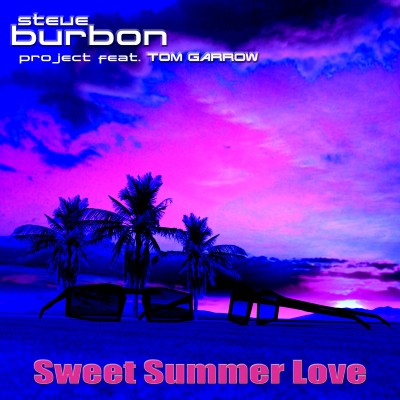 Steve Burbon feat. Tom Garrow - Sweet Summer Love.jpg