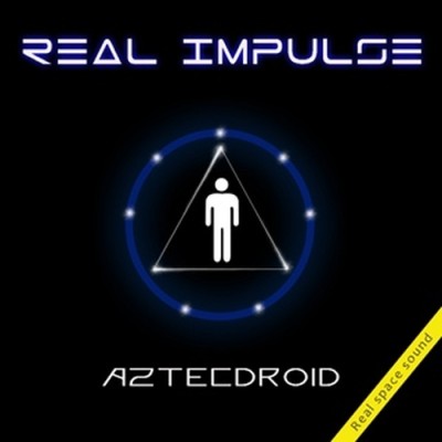 Real Impulse - Aztecdroid (2010).jpg