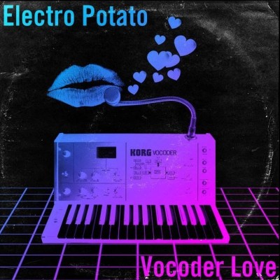 Electro Potato - Vocoder Love.jpg