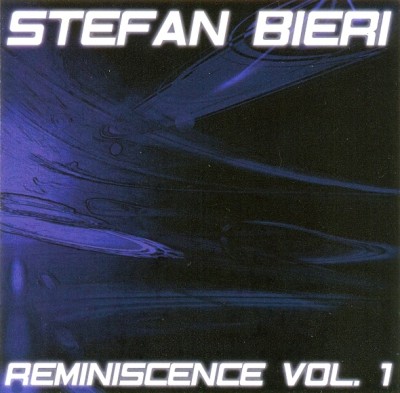 Stefan Bieri - Reminiscence Vol. 1 (2008).jpg