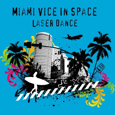 LaserDance – Miami Vice In Space (2008).jpg