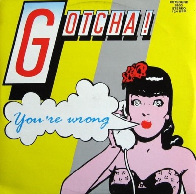 Gotcha! – You're Wrong (1986).jpg