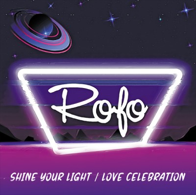 Rofo - Shine Your Light_Love Celebration (2023).jpg