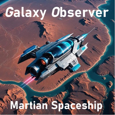 Galaxy Observer - Martian Spaceship (Single).jpg