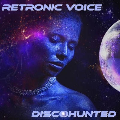 Retronic Voice - Discohunted (2019).jpg