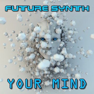 Future Synth - Your Mind.jpg