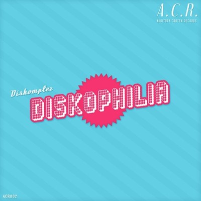 Diskomplex – Diskophilia.jpg