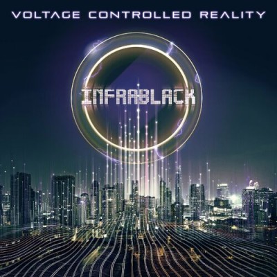 Infrablack - Voltage Controlled Reality (2024).jpg