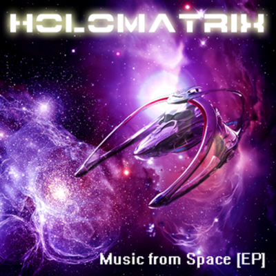 Holomatrix - Music From Space [EP].png