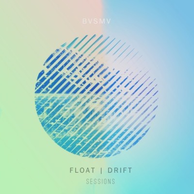 BVSMV - Float (Drift Sessions) (2019).jpg