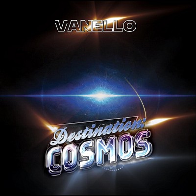 Vanello - Destination Cosmos.jpg