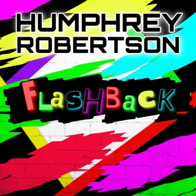 Humphrey Robertson - Flashback (2025).jpg