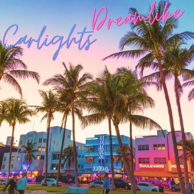 Carlights - Dreamlike (2023).jpg