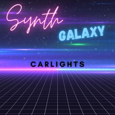 Carlights - Synth Galaxy (2023).jpg