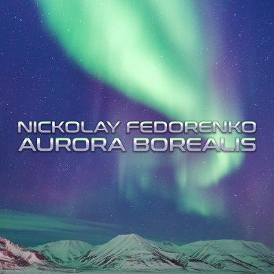 Nickolay Fedorenko - Aurora Borealis.jpg