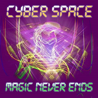 Cyber Space - Magic Never Ends.jpg