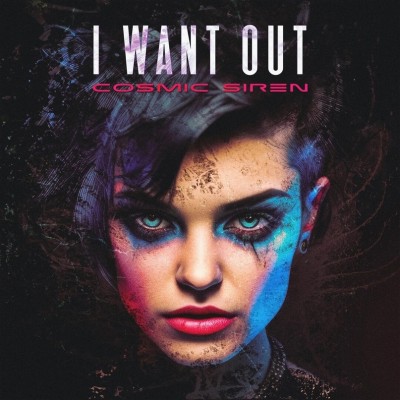 Cosmic Siren - I Want Out.jpg