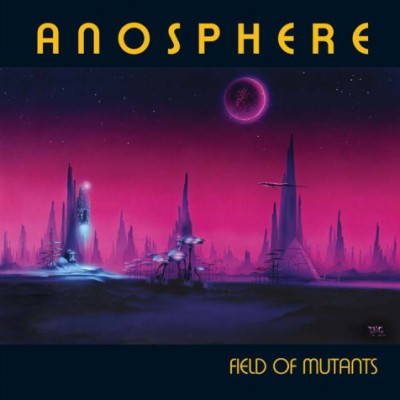 Anosphere - Field Of Mutants (2007).jpg