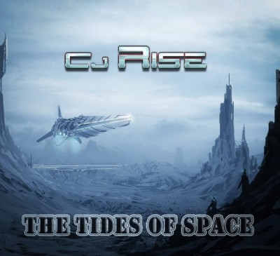 CJ Rise - The Tides Of Space (2015).jpg