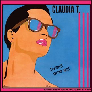 Claudia T - Dance With Me - Vinyl 12"